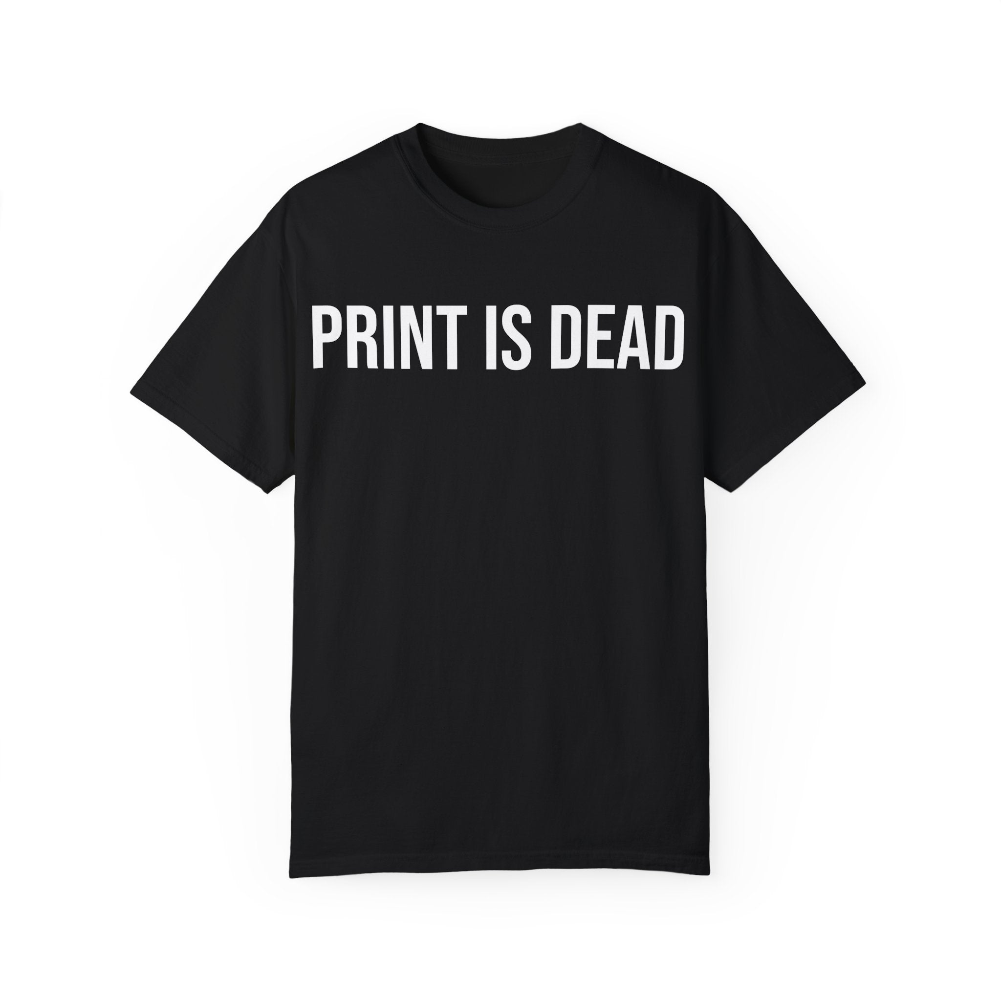 Garment-Dyed T-shirt - PRINT IS DEAD logo Shirt
