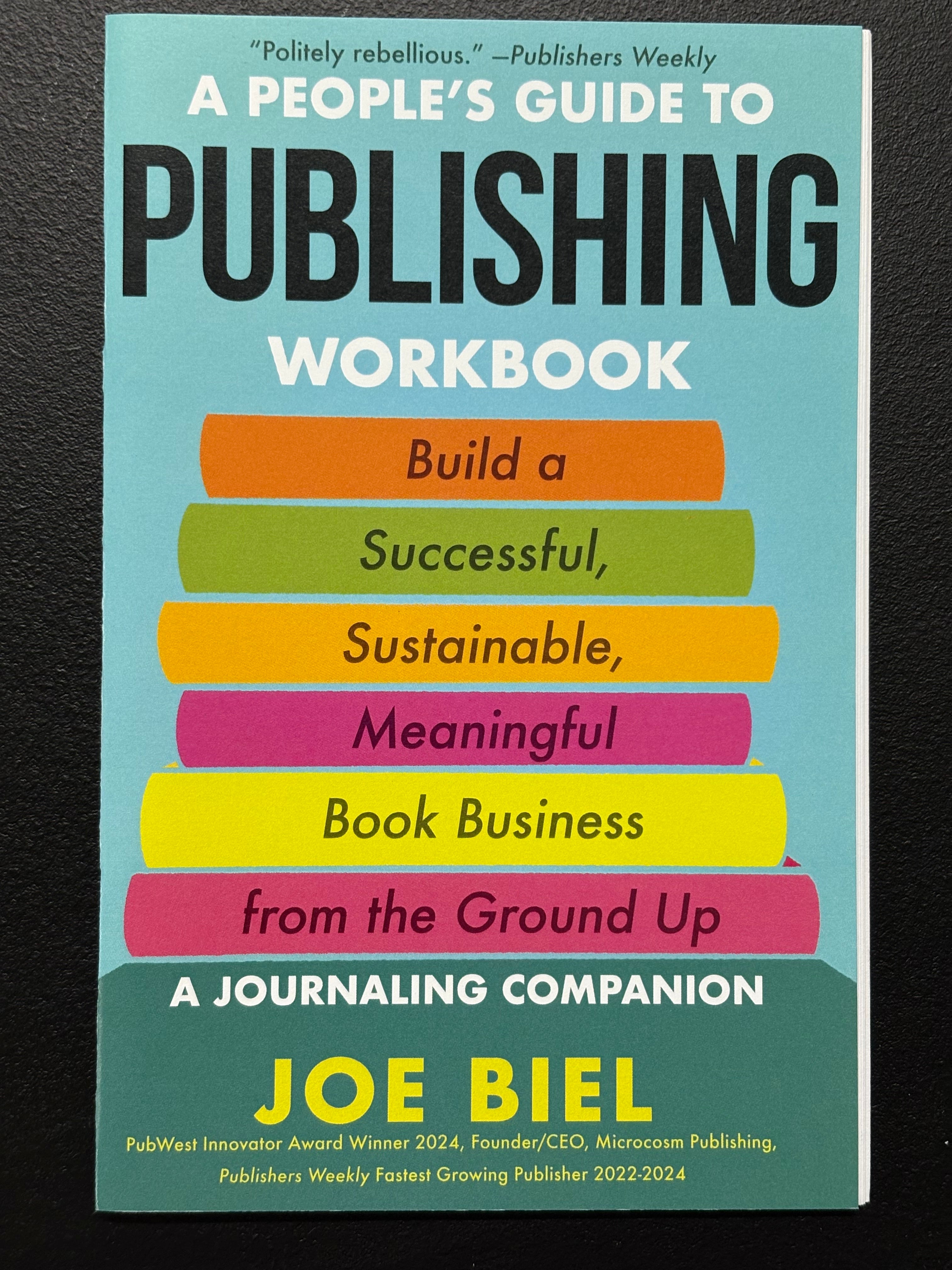 A People's Guide to Publishing Workbook: Build Your Book Business from the Ground Up