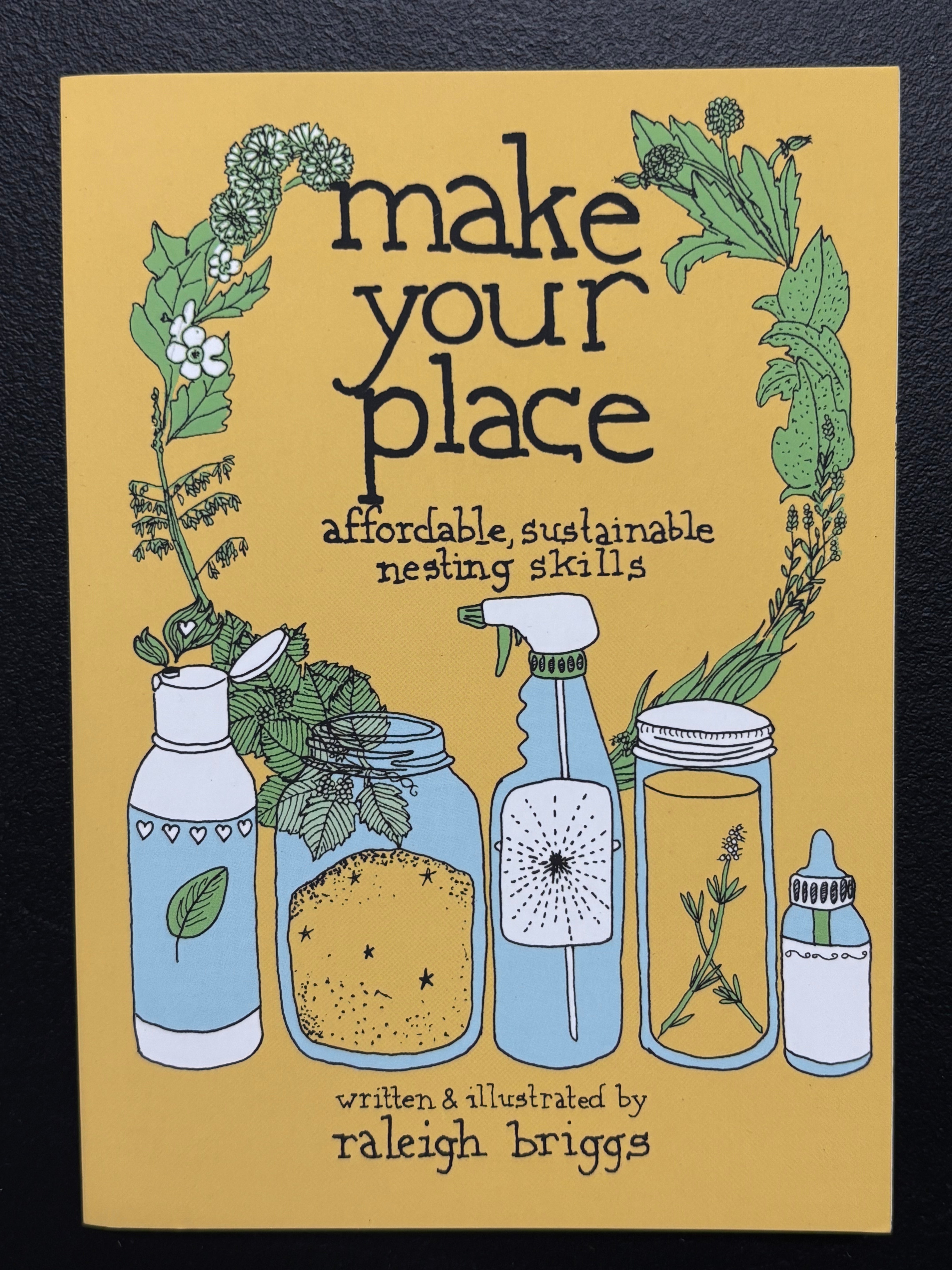 Make Your Place: Affordable, Sustainable Nesting Skills