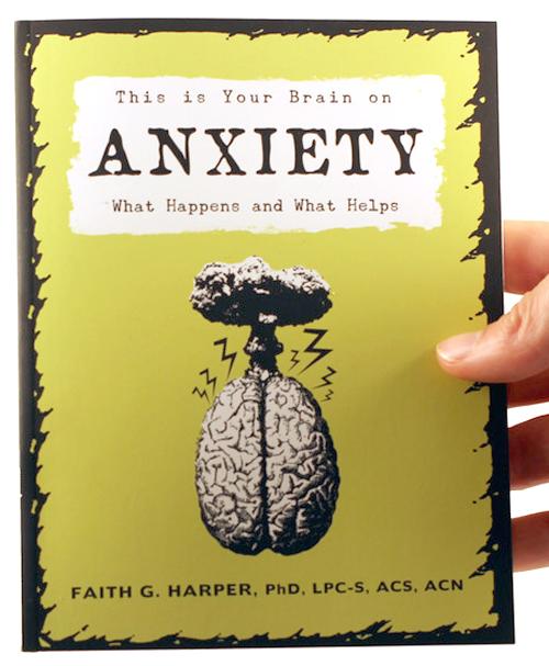 This Is Your Brain on Anxiety